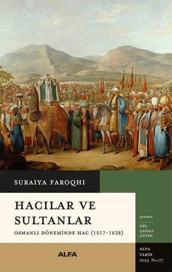 Hacılar ve Sultanlar - Osmanlı Döneminde Hac (1517 - 1638) - Alfa Yayıncılık - Image 1