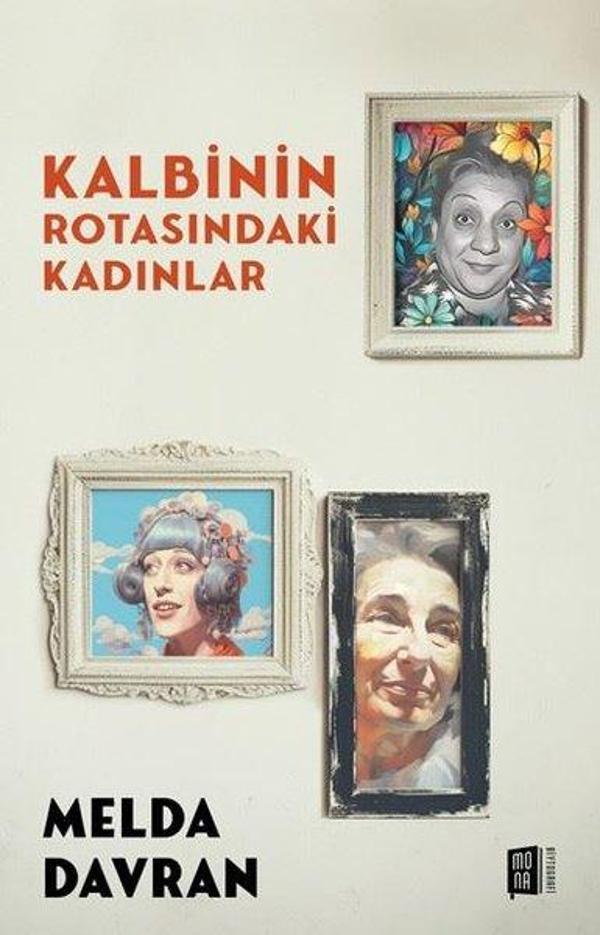 Kalbinin Rotasındaki Kadınlar - Mona - Image 1