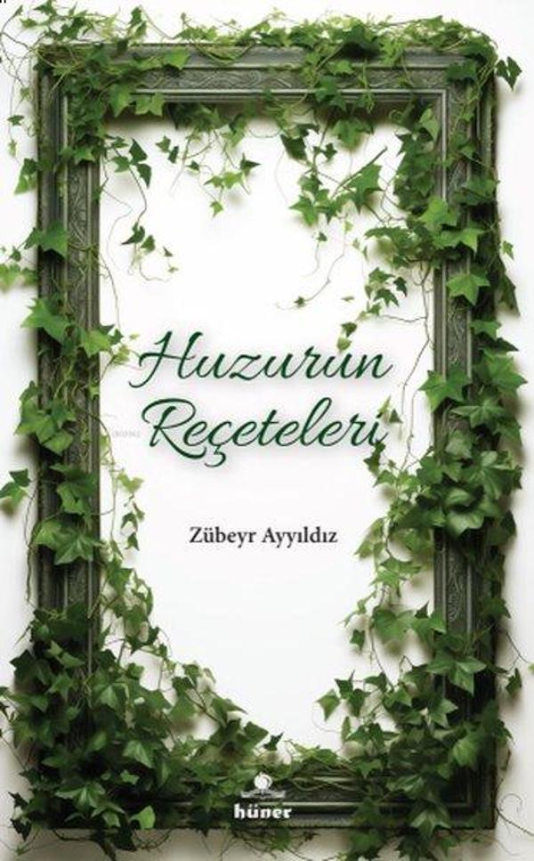 Huzurun Reçeteleri - Hüner Yayınevi - Image 1