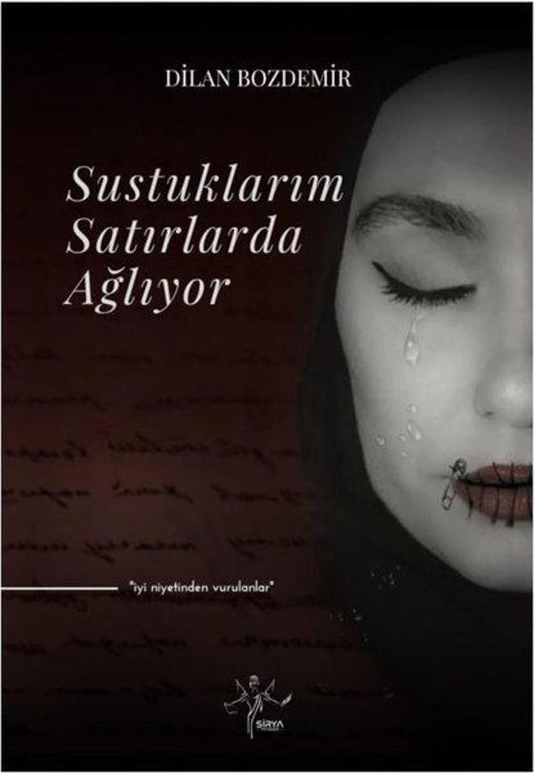 Sustuklarım Satırlarda Ağlıyor - Sirya Yayınları - Image 1