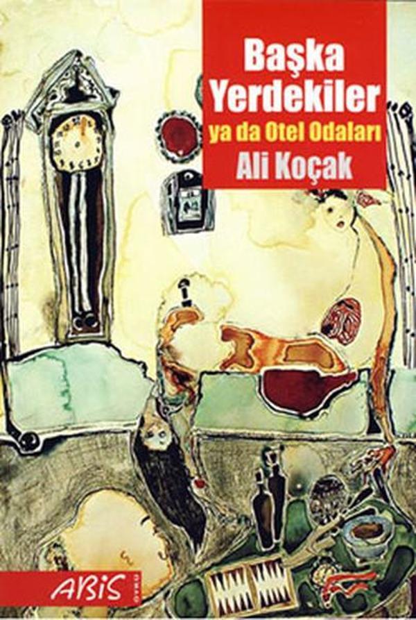 Başka Yerdekiler yada Otel Odaları - Abis Yayınları - Image 1