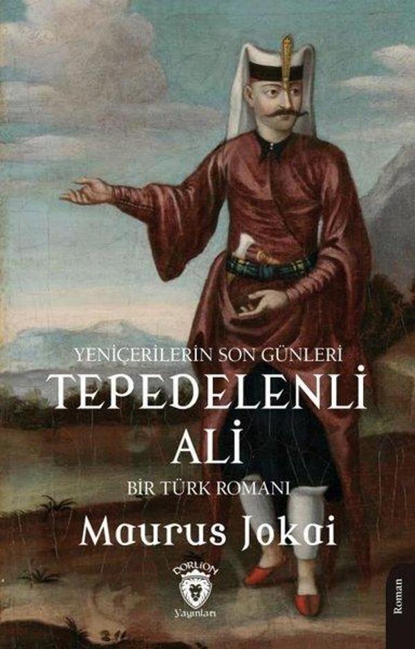 Tepedelenli Ali - Yeniçerilerin Son Günleri - Dorlion Yayınevi - Image 1