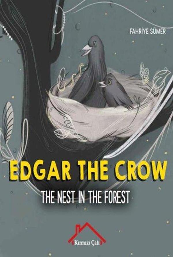Edgar The Crow - The Nest in The Forest - Kırmızı Çatı - Image 1