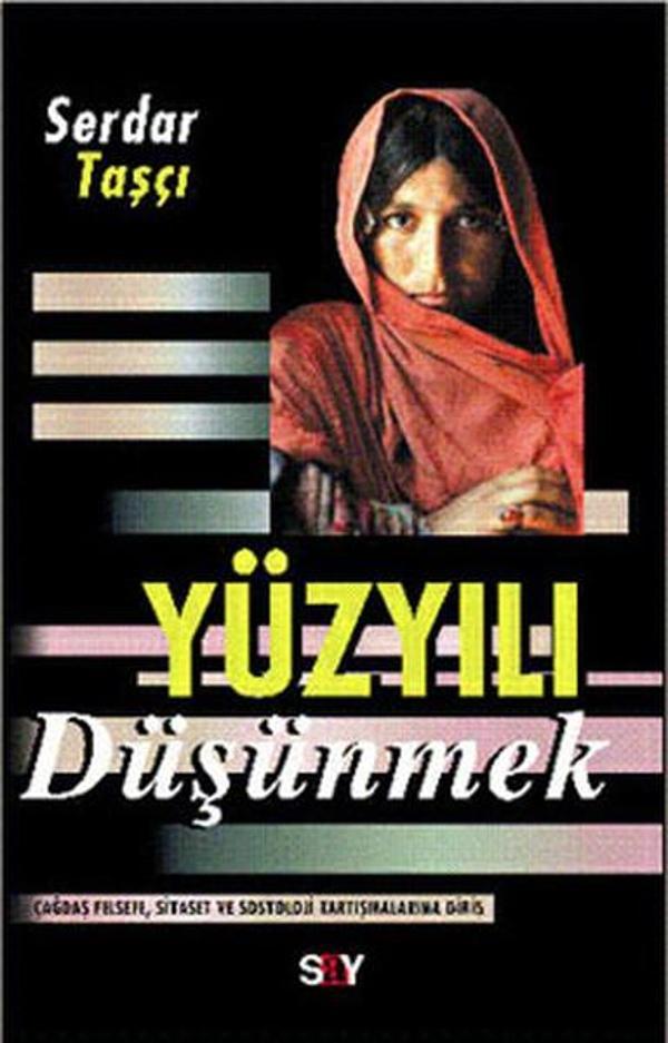Yüzyılı Düşünmek-Mihenk Taşları 6 - Say Yayınları - Image 1