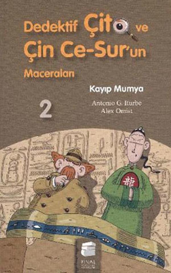 Dedektif Çito ve Çin Ce-Sur'un Maceraları 2 - Kayıp Mumya - Final Kültür Sanat Yayınları - Image 1