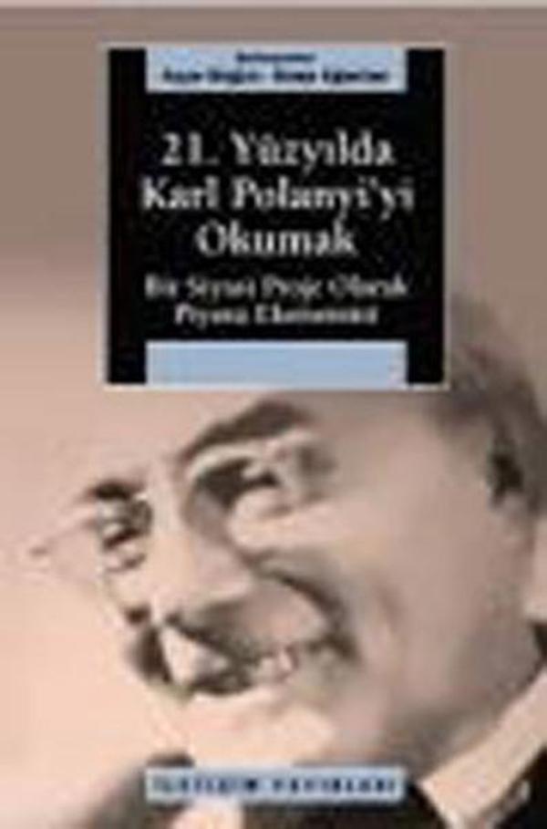 21. Yüzyılda Karl Polanyi'yi Okumak - İletişim Yayınları - Image 1