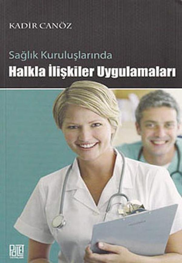 Sağlık Kuruluşlarında Halkla İlişkiler Uygulamaları - Palet Yayınları - Image 1