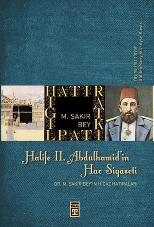 Halife II. Abdülhamit'in Hac Siyaseti - Timaş Yayınları - Image 1