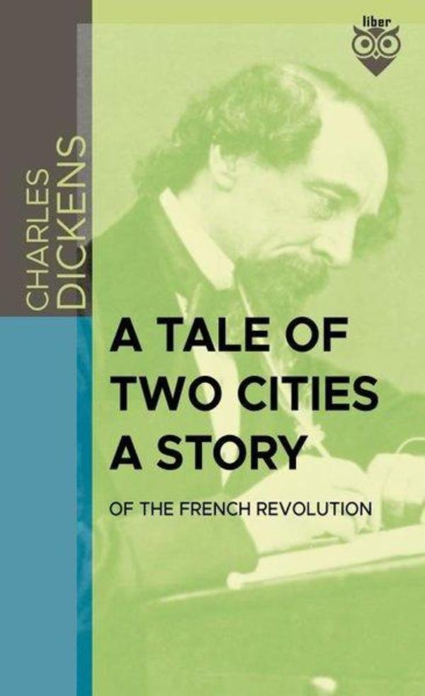 A Tale Of Two Cities A Story Of The French Revolution - Liber Publishing - Image 1