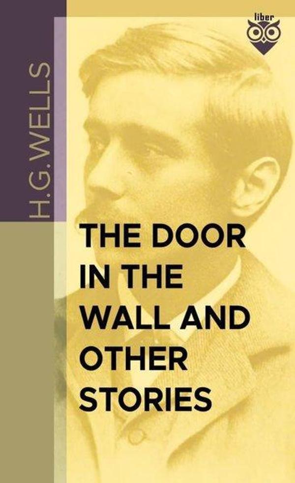 The Door in the Wall And Other Stories - Liber Publishing - Image 1