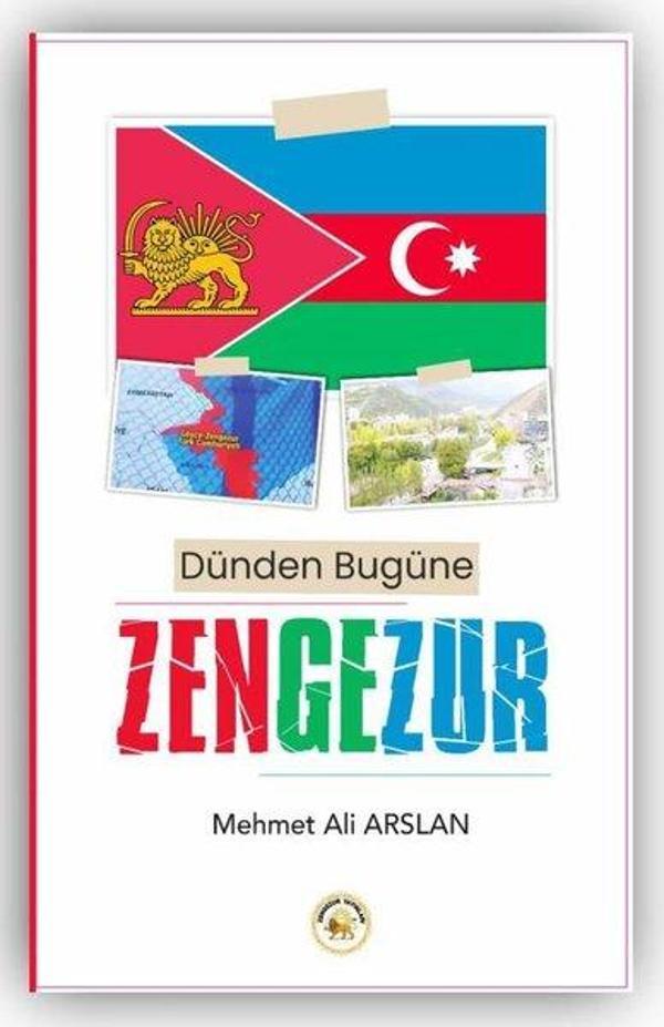 Dünden Bugüne Zengezur - Zengezur Yayınları - Image 1
