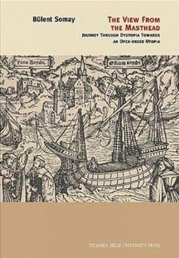 The Wiew From The Masthead - İstanbul Bilgi Üniv.Yayınları - Image 1