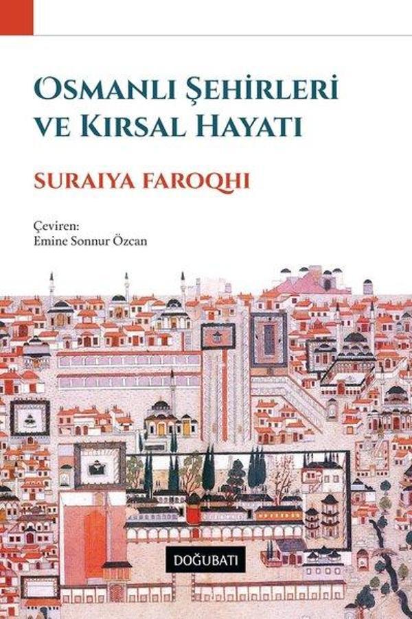 Osmanlı Şehirleri ve Kırsal Hayatı - Doğu Batı Yayınları - Image 1
