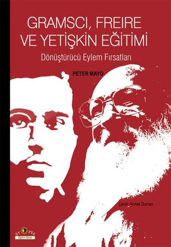 Gramscı Freire ve Yetişkin Eğitimi - Ütopya Yayınevi - Image 1