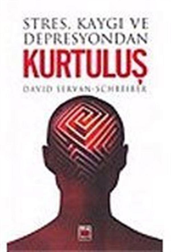 Stres Kaygı ve Depresyondan Kurtuluş - Elips Kitapları - Image 1
