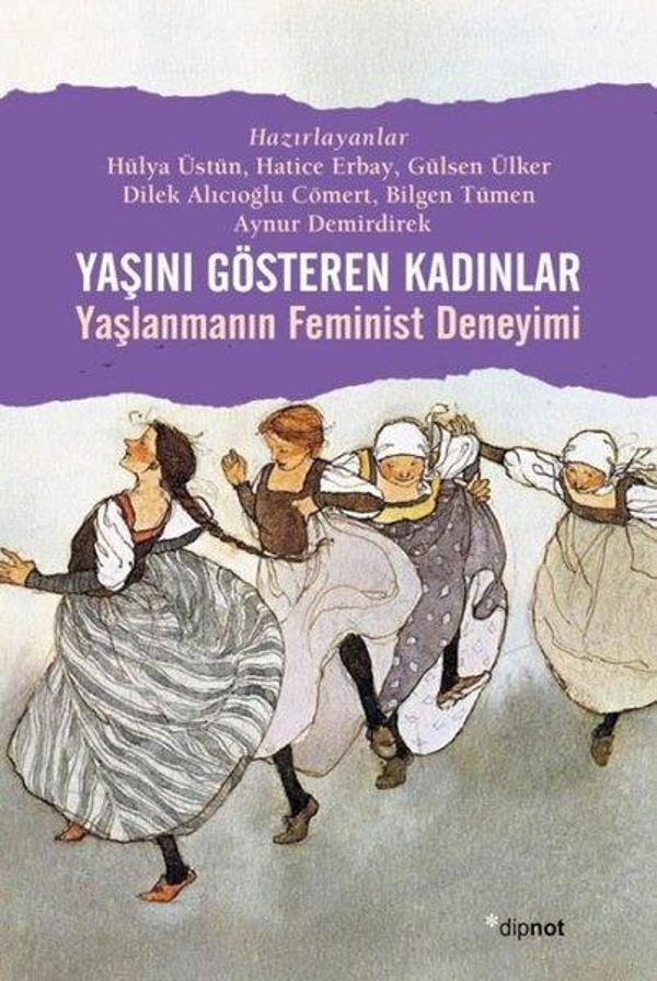 Yaşını Gösteren Kadınlar-Yaşlanmanın Feminist Deneyimi - Dipnot - Image 1