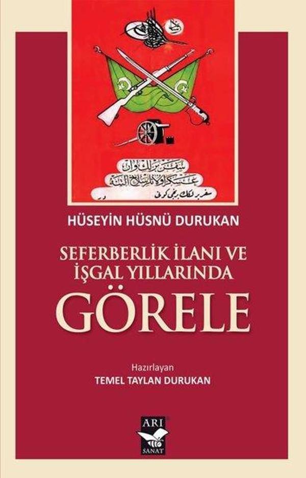 Seferberlik İlanı ve İşgal Yıllarında Görele - Arı Sanat Yayınevi - Image 1