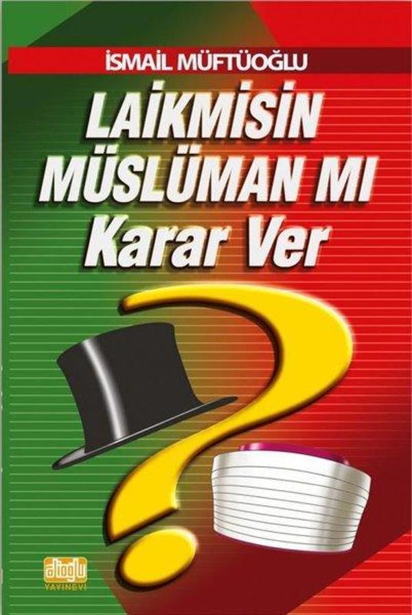 Laik misin Müslüman mı Karar Ver - Alioğlu Yayınevi - Image 1