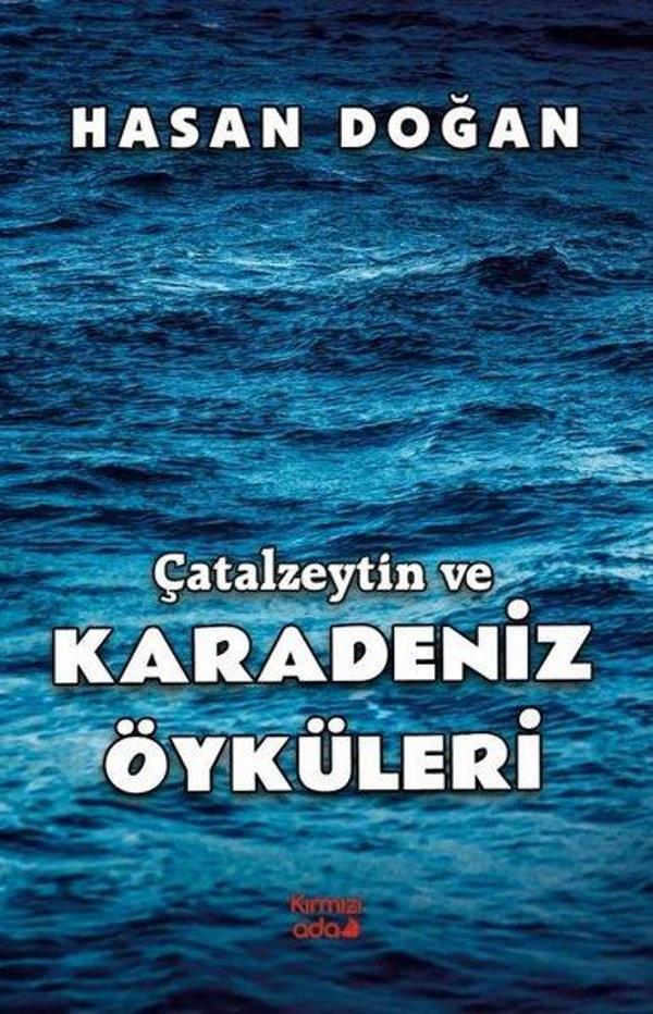 Çatalzeytin ve Karadeniz Öyküleri - Kırmızı Ada Yayınları - Image 1