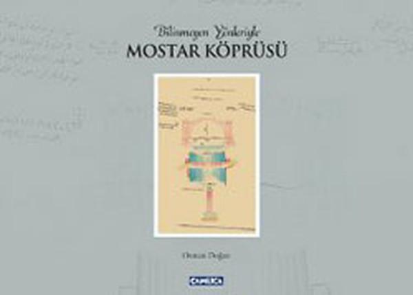 Bilinmeyen Yönleriyle Mostar Köprüsü - Çamlıca Basım Yayın - Image 1
