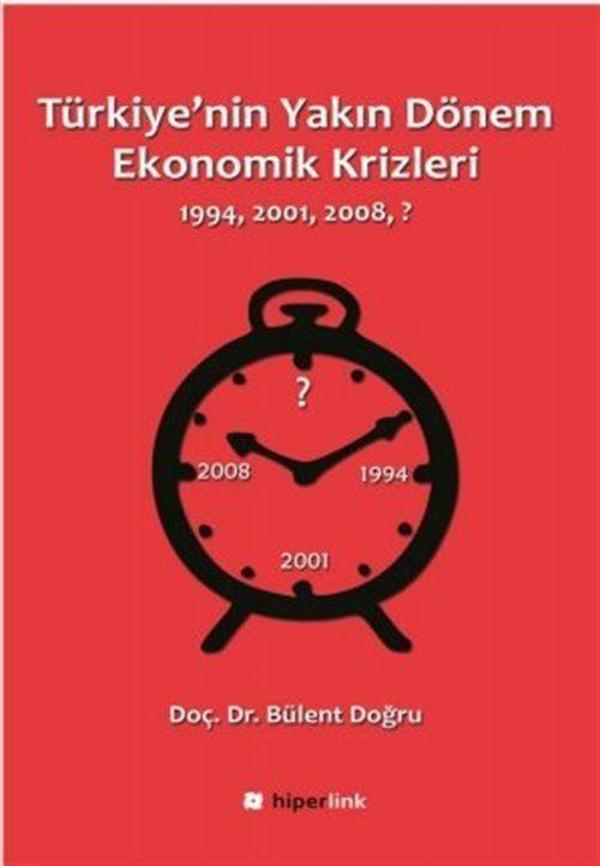 Türkiye'nin Yakın Dönem Ekonomik Krizleri (1994-2001-2008-?) - Hiperlink - Image 1