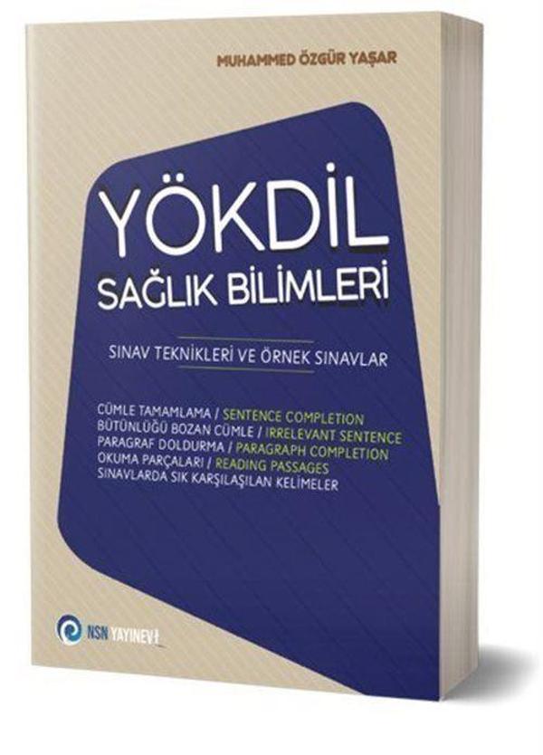 YÖKDİL Sağlık Bilimleri Sınav Teknikleri ve Örnek Sınavlar - NSN Yayınevi - Image 1