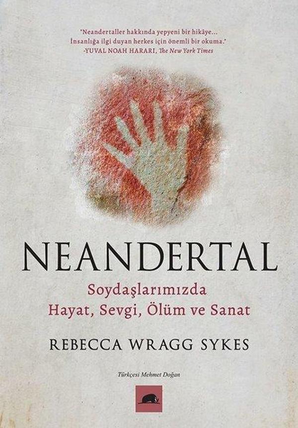 Neandertal: Soydaşlarımızda Hayat, Sevgi, Ölüm ve Sanat - Kolektif Kitap - Image 1
