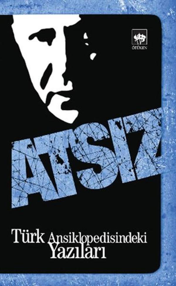 Atsız - Türk Ansiklopedisindeki Yazılar - Ötüken Neşriyat - Image 1