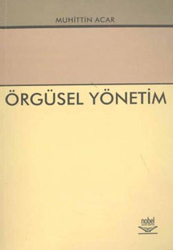 Nobel Akademik Yayıncılık Örgüsel Yönetim - Nobel Akademik Yayıncılık - Image 1