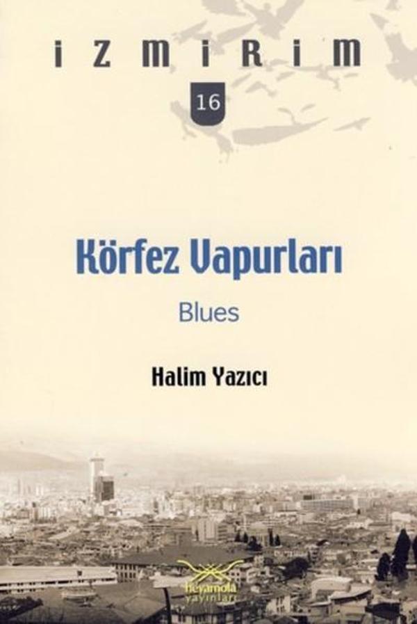 Körfez Vapurları Blues - Heyamola Yayınları - Image 1