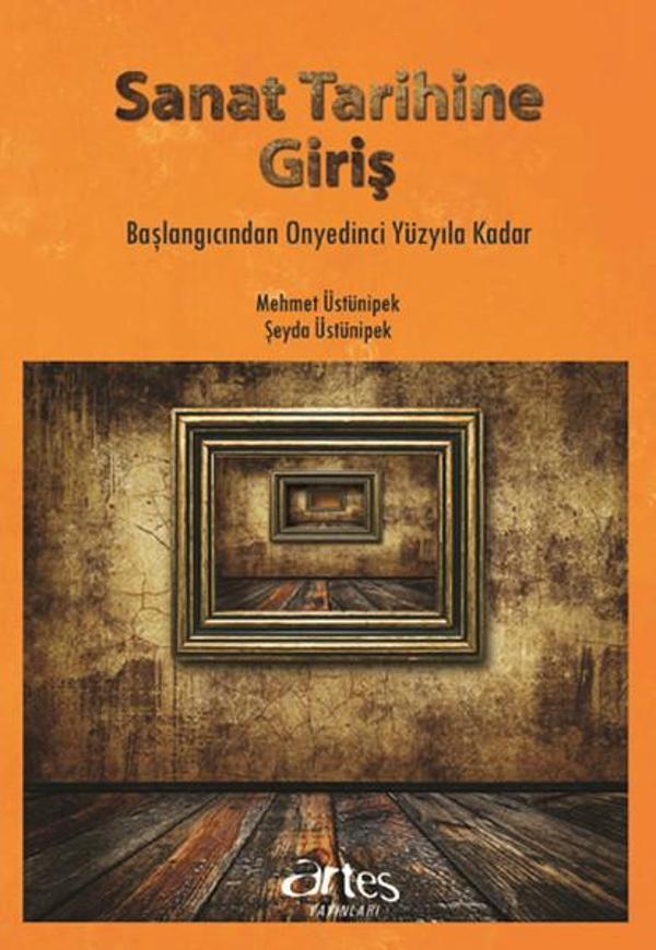 Sanat Tarihine Giriş - Artes Yayınları - Image 1