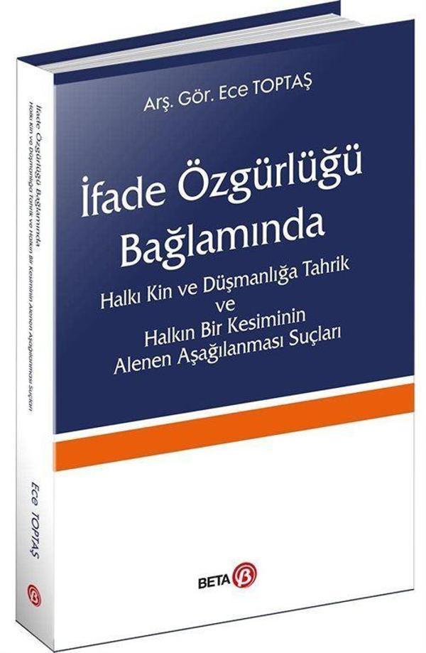 İfade Özgürlüğü Bağlamında Halkı Kin ve Düşmanlığa Tahrik ve Halkın Bir Kesiminin Alenen Aşağılanması Suçları - Beta Yayınları - Image 1