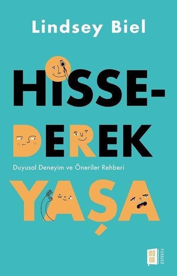 Hissederek Yaşa - Duyusal Deneyim ve Öneriler Rehberi - Mona - Image 1