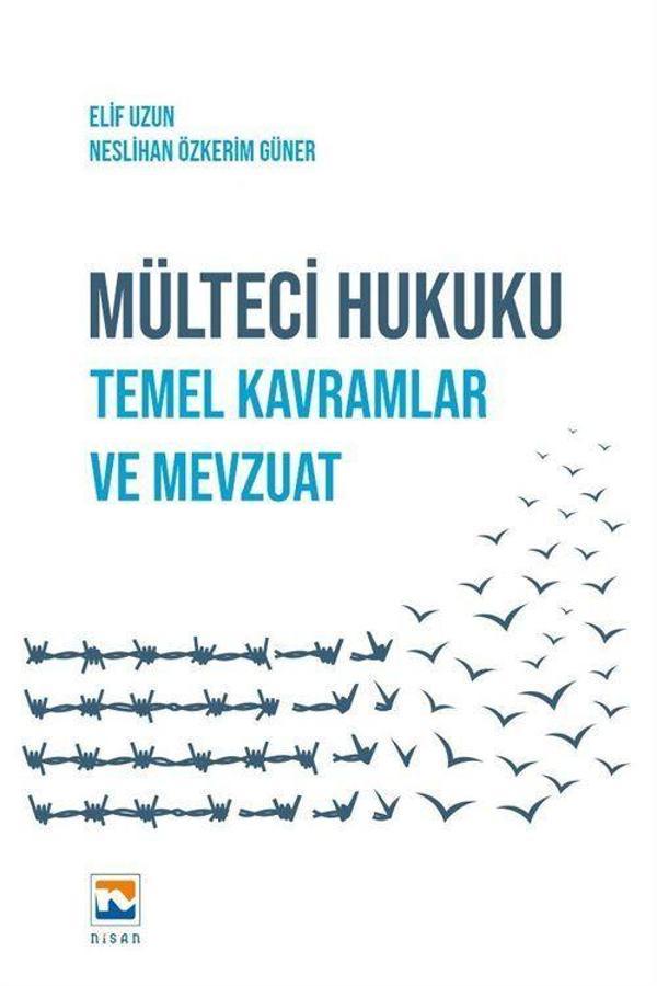 Mülteci Hukuku - Temel Kavramlar ve Mevzuat - Nisan Kitabevi Yayınları - Image 1