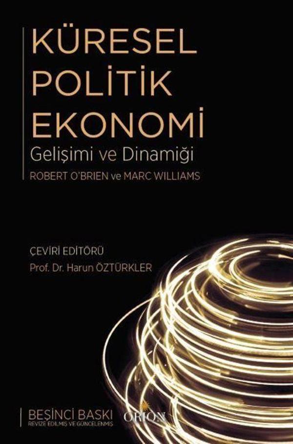 Küresel Politik Ekonomi - Gelişimi ve Dinamiği - Orion Kitabevi - Image 1