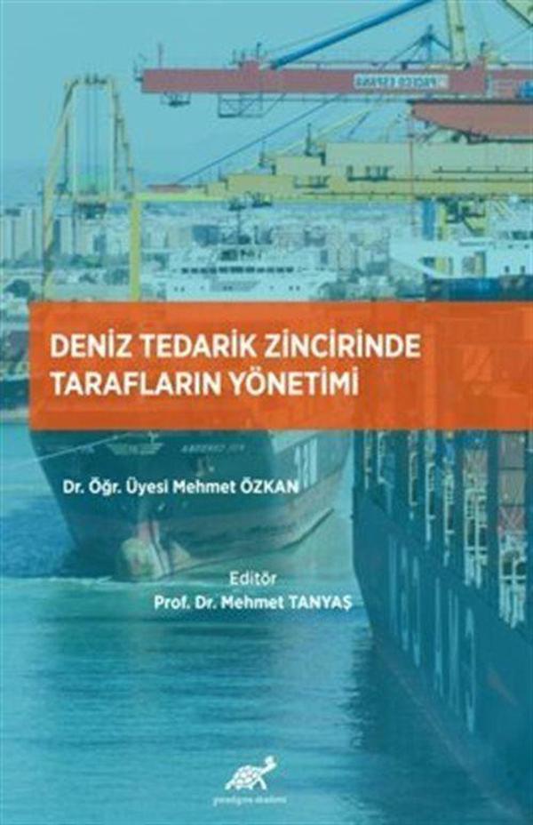 Deniz Tedarik Zincirinde Tarafların Yönetimi - Paradigma Akademi Yayınları - Image 1
