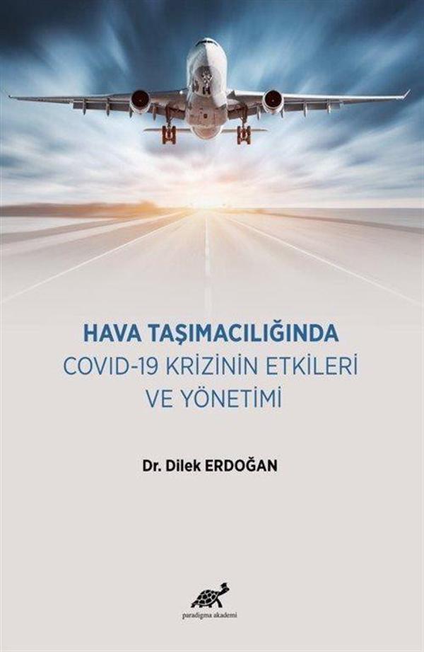 Hava Taşımacılığında COVID-19 Krizinin Etkileri ve Yönetimi - Paradigma Akademi Yayınları - Image 1