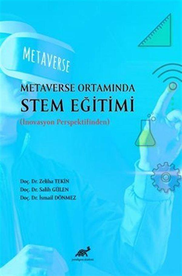 Metaverse Ortaminda Stem Eğitimi İnovason Perspektifinden - Paradigma Akademi Yayınları - Image 1