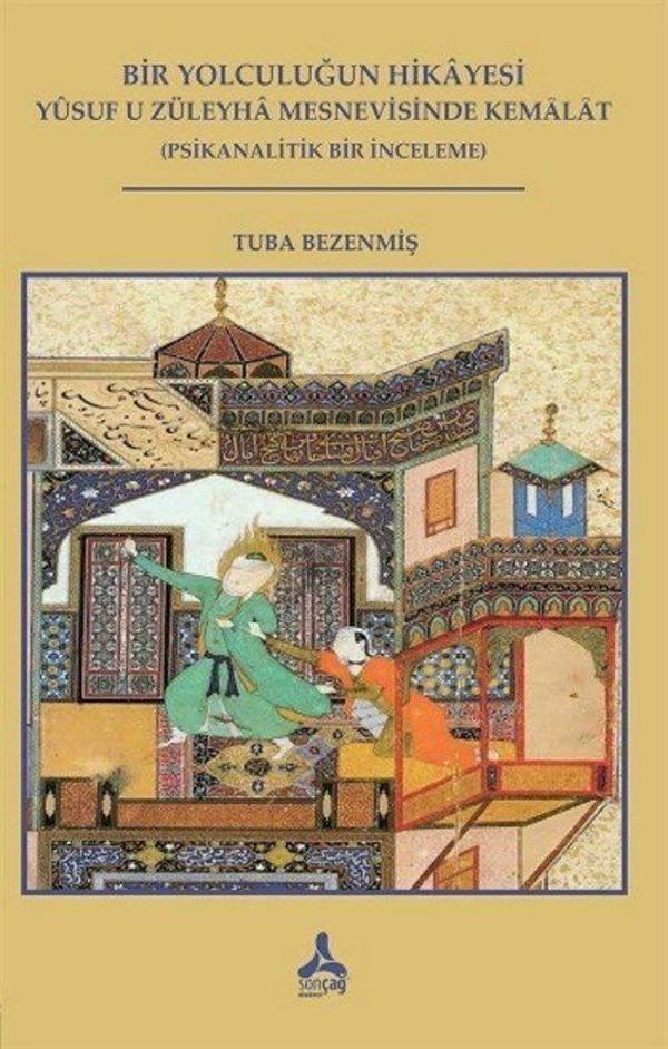 Bir Yolculuğun Hikayesi - Yusuf U Züleyha Mesnevisinde Kemalat - Sonçağ Yayınları - Image 1