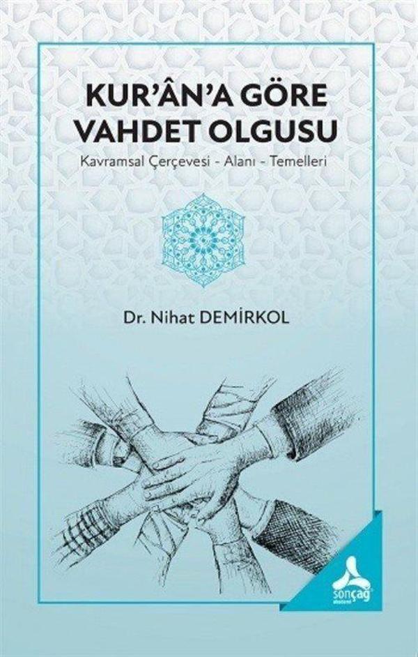 Kur'an'a Göre Vahdet Olgusu (Kavramsal Çerçevesi-Alanı- Temelleri) - Sonçağ Yayınları - Image 1