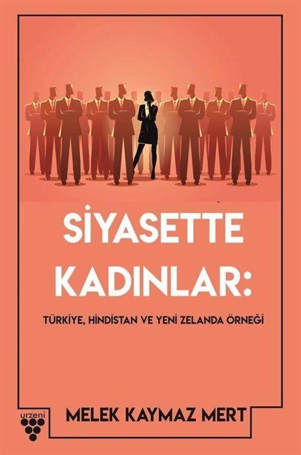 Siyasette Kadınlar - Türkiye, Hindistan Ve Yeni Zelanda Örneği - Urzeni Yayıncılık - Image 1
