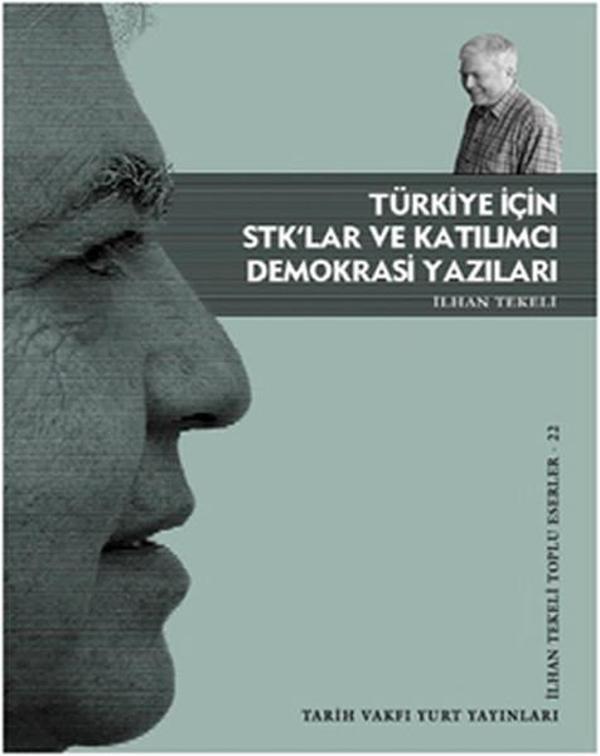 Türkiye İçin STK'lar ve Katılımcı Demokrasi Yazıları - Tarih Vakfı Yurt Yayınları - Image 1