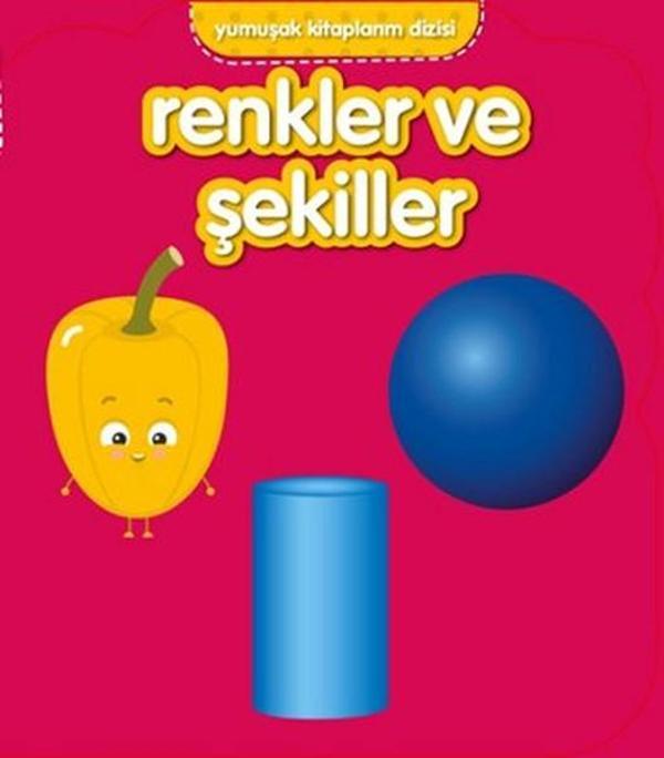 Yumuşak Kitaplarım Serisi - Renkler ve Şekiller - Net Çocuk Yayınları Yayınevi - Image 1