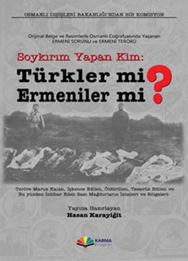 Soykırımı Yapan Türkler mi? Ermeniler mi? - Karma Kitaplar Yayınevi - Image 1