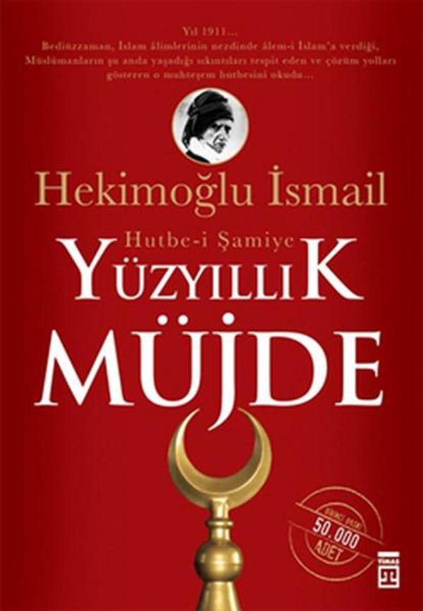 Yüzyıllık Müjde: Hutbe-i Şamiye - Timaş Yayınları - Image 1