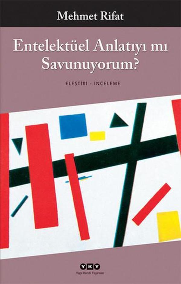 Entelektüel Anlatıyı mı Savunuyorum? - Yapı Kredi Yayınları - Image 1