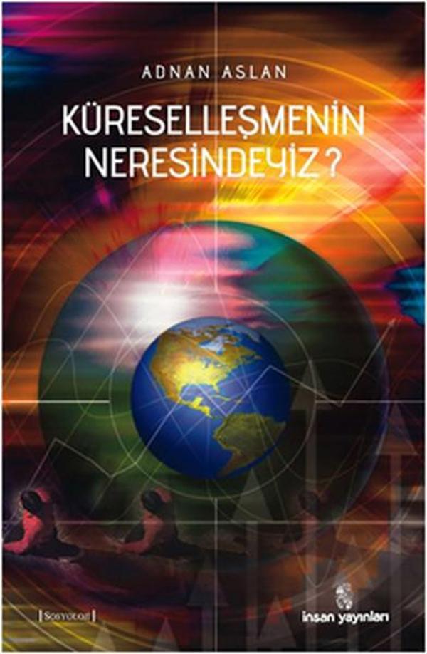 Küreselleşmenin neresindeyiz? - İnsan Yayınları - Image 1