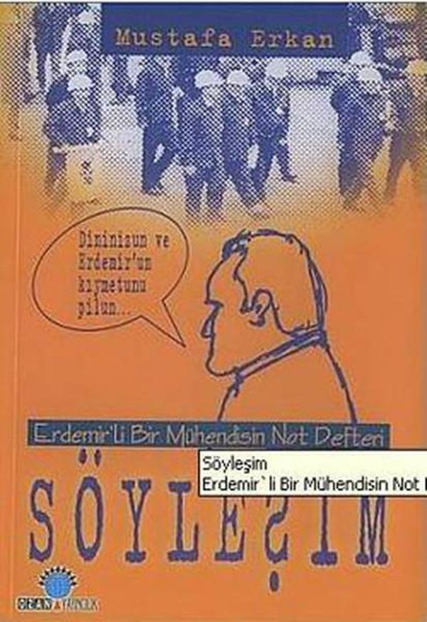 Söyleşim/ Erdemir'li Bir Mühendisin Not Defteri - Ozan Yayıncılık - Image 1