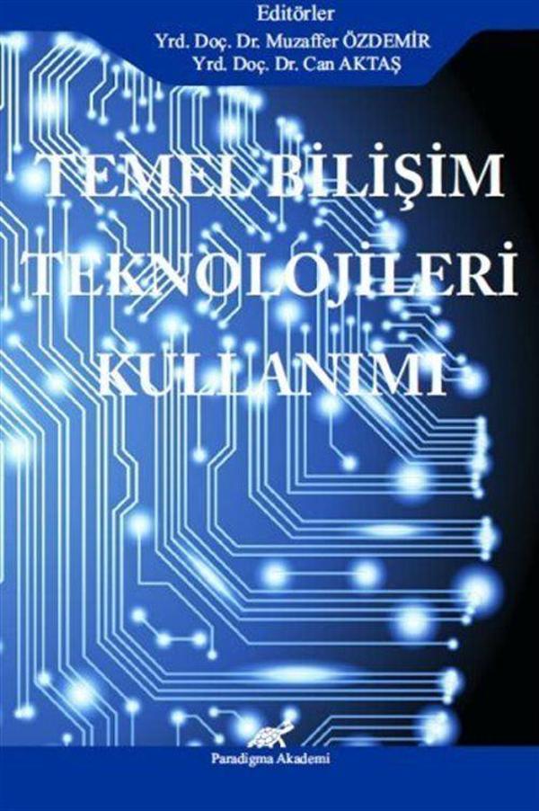 Temel Bilişim Teknolojileri Kullanımı - Paradigma Akademi Yayınları - Image 1
