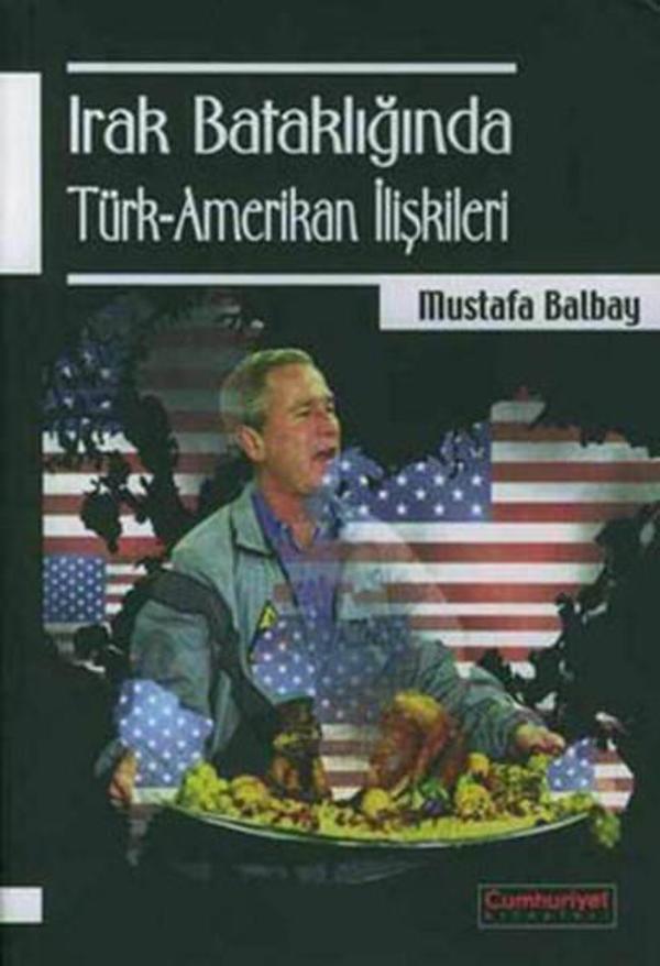 Irak Bataklığında Türk-Amerikan İlişkisi - Cumhuriyet Kitapları - Image 1